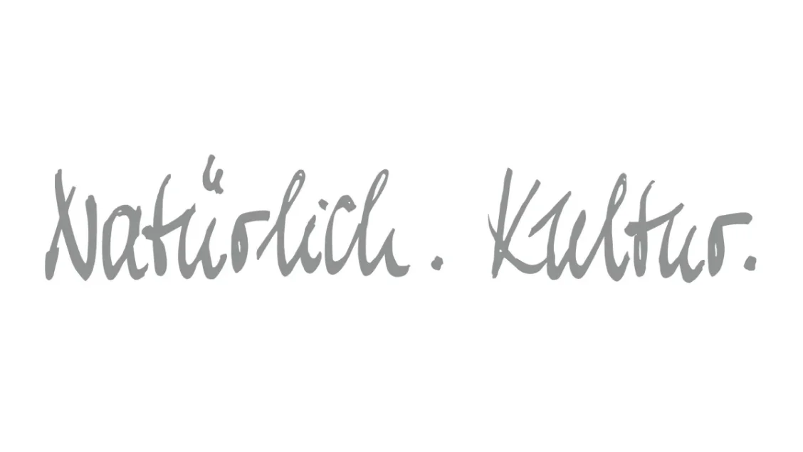 Natürlich. Kultur.