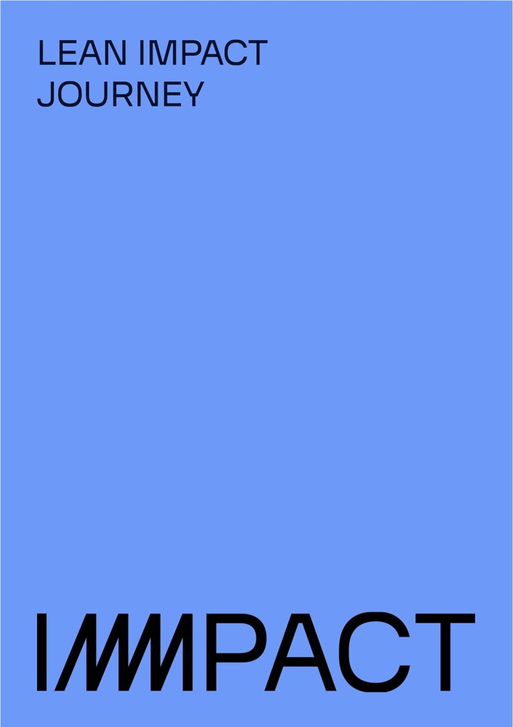 LEAN IMPACT JOURNEY - immpact.guide LEAN IMPACT JOURNEY - immpact.guide