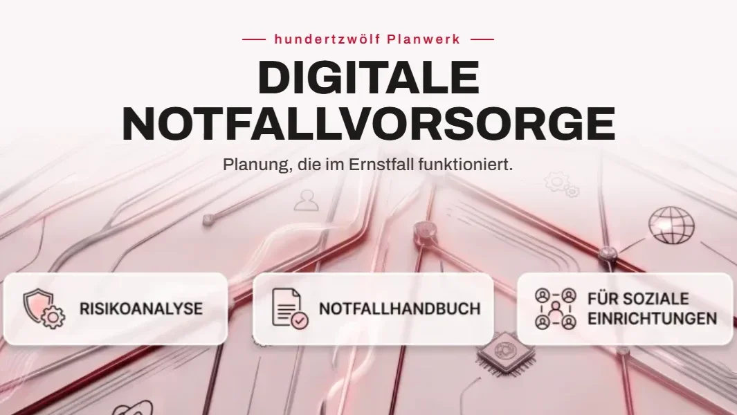 hundertzwölf Planwerk – Digitale Notfallvorsorge